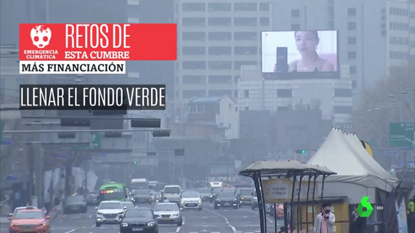 Aumentar la financiación y elevar los compromisos contra la emergencia climática: los retos de la Cumbre del Clima Aumentar la financiación y elevar los compromisos contra la emergencia climática: los retos de la Cumbre del Clima