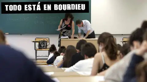 Prefesores y alumnos en un aula Todo está en Bourdieu