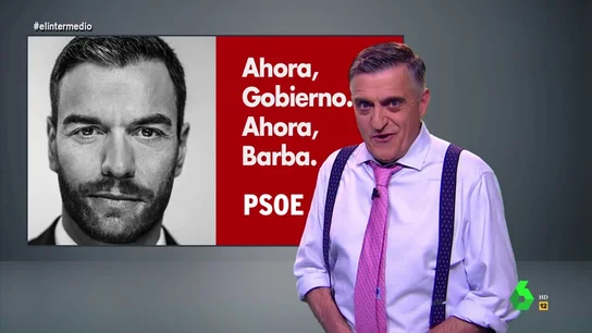 "Ahora Gobierno, ahora barba": la campaña de El Intermedio "Ahora Gobierno, ahora barba": la campaña de El Intermedio