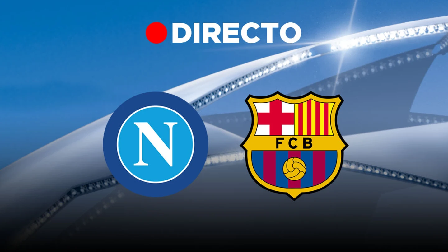 Nápoles - Barcelona EN DIRECTO | Partido de hoy de la Liga de Campeones de la UEFA Nápoles - Barcelona EN DIRECTO | Partido de hoy de la Liga de Campeones de la UEFA