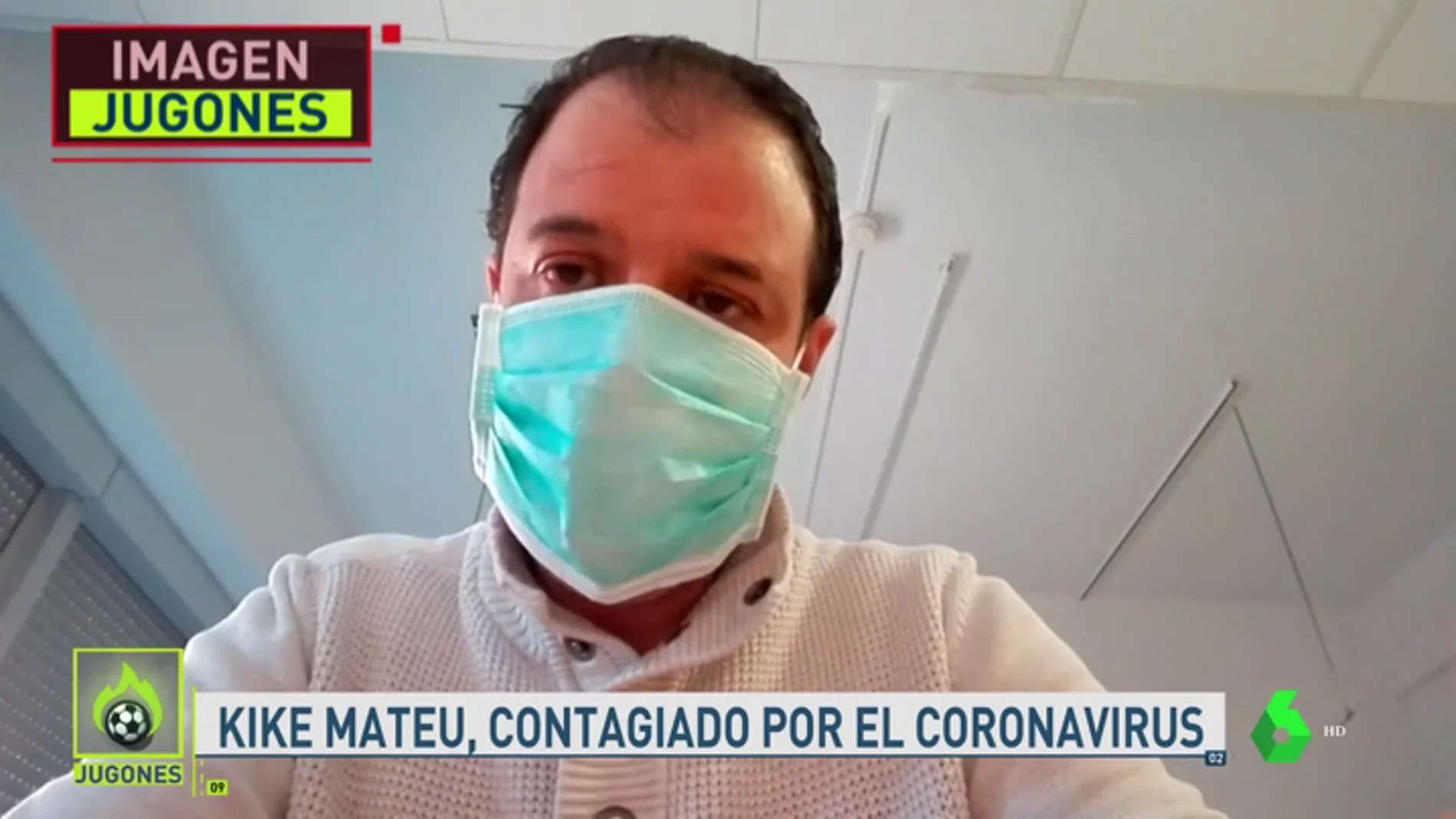 Kike Mateu: "El coronavirus me ha fichado"