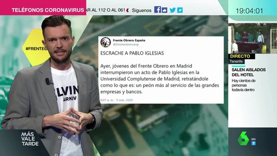 Los tuits del 'Frente Obrero' tras el escrache a Iglesias en la Complutense: " Los tuits del 'Frente Obrero' tras el escrache a Iglesias en la Complutense: "
