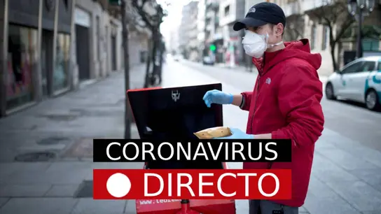 Última hora Coronavirus | España en estado de alarma, los nuevos casos de infectados, EN DIRECTO Última hora Coronavirus | España en estado de alarma, los nuevos casos de infectados, EN DIRECTO