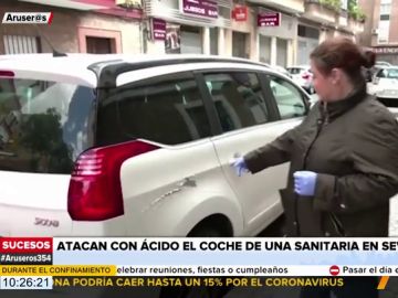 Destrozan con ácido el coche de una sanitaria de Sevilla Destrozan con ácido el coche de una sanitaria de Sevilla