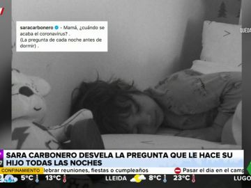 Sara Carbonero desvela la tierna pregunta sobre el coronavirus que le formula su hijo "todas las noches antes de irse a dormir" Sara Carbonero desvela la tierna pregunta sobre el coronavirus que le formula su hijo "todas las noches antes de irse a dormir"