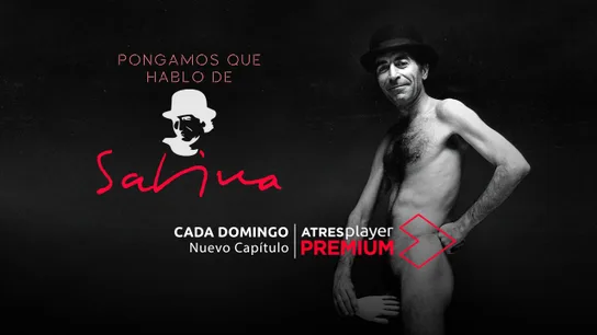 'Pongamos que hablo de Sabina', ya disponible en ATRESPlayer PREMIUM 'Pongamos que hablo de Sabina', ya disponible en ATRESPlayer PREMIUM