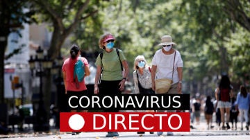 Coronavirus España hoy: La nueva normalidad, última hora de los casos, muertos y rebrotes, en directo
