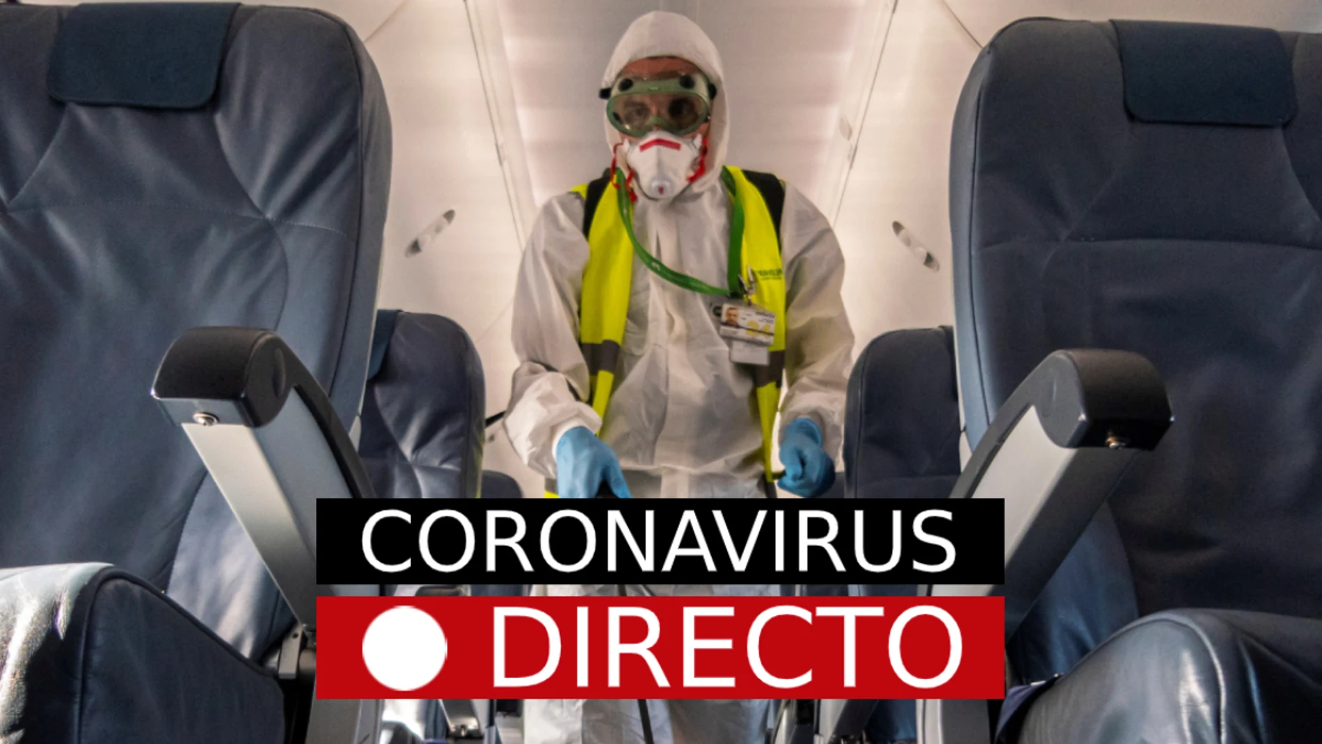 Coronavirus España hoy | Nueva normalidad, casos, rebrotes y muertos, en directo