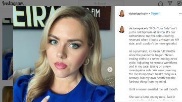 La periodista Victoria Price ha contado en sus redes sociales que una espectadora le alertó de que podía tener cáncer
