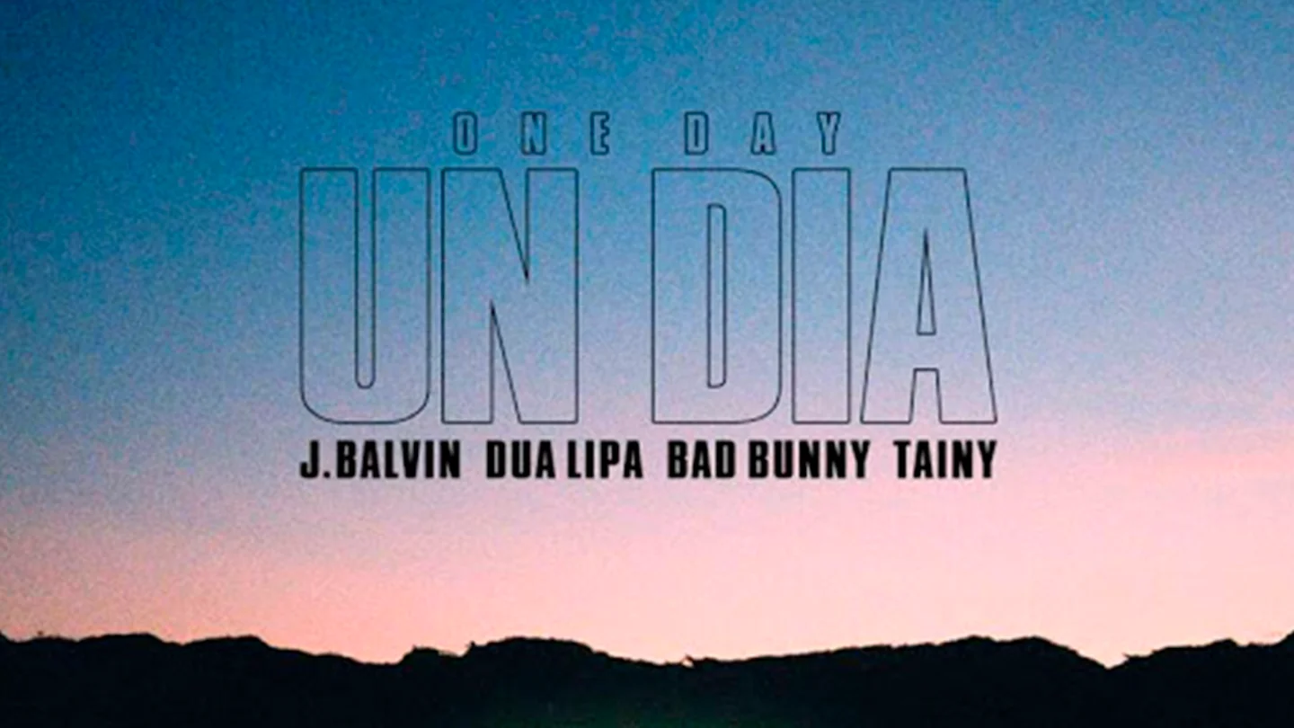 Dua Lipa, Bad Bunny, J Balvin y Úrsula Corberó: así suena 'Un Día', favorita a canción del verano Dua Lipa, Bad Bunny, J Balvin y Úrsula Corberó, Un Día