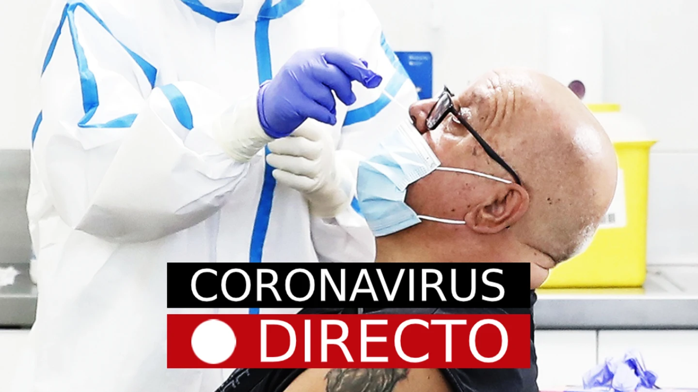Coronavirus hoy: Noticias de última hora y nuevos casos, en directo Coronavirus hoy: Noticias de última hora y nuevos casos, en directo