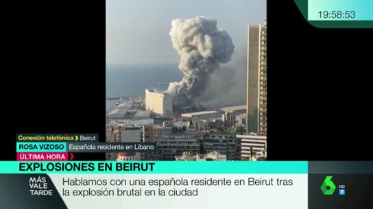 Habla una superviviente espa&ntilde;ola a la explosi&oacute;n de Beirut: "He salido corriendo y el guardia de mi trabajo estaba en el suelo"