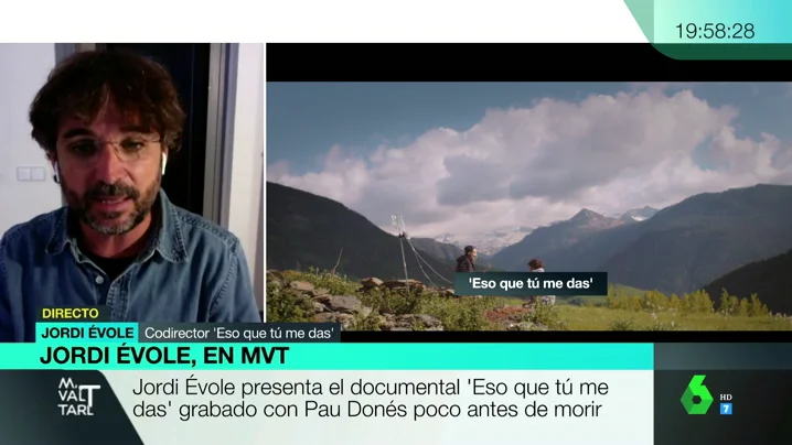 Jordi Évole habla de 'Eso que tú me das': "Pau Donés nos da un canto a la vida, es una conversación útil"