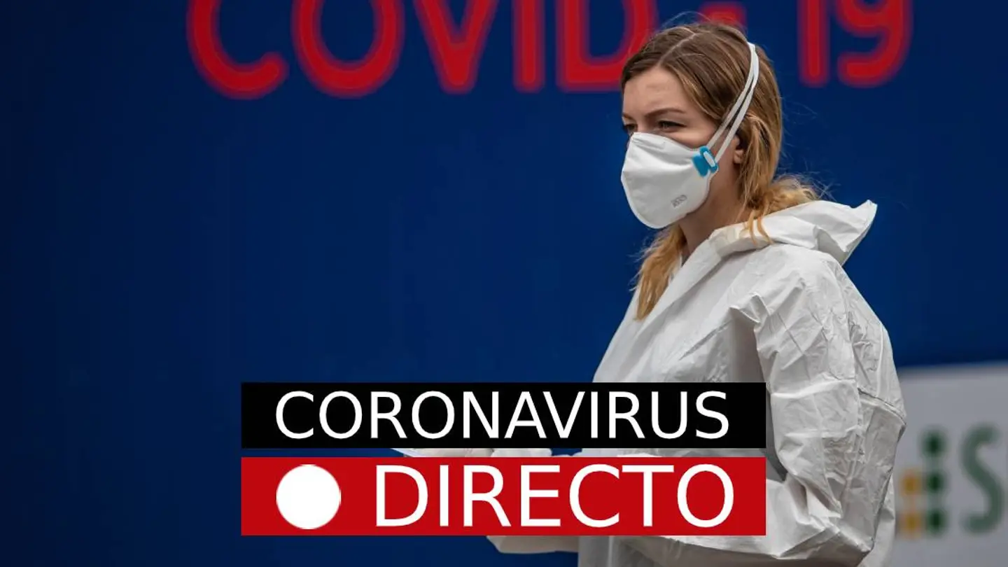Coronavirus España hoy: Última hora, casos, noticias sobre la vacuna y datos del COVID-19, en directo Coronavirus España hoy: Última hora, casos, noticias sobre la vacuna y datos del COVID-19, en directo