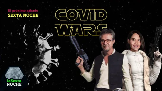 COVID Wars, en laSexta Noche COVID Wars, en laSexta Noche