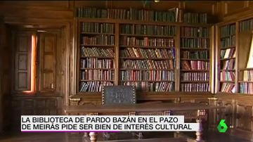 La biblioteca de Pardo Bazán en el Pazo de Meirás pide ser Bien de Interés Cultural