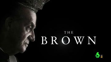 'The brown', la saga sobre el rey emérito que 'destapa' todas las irregularidades que le rodean