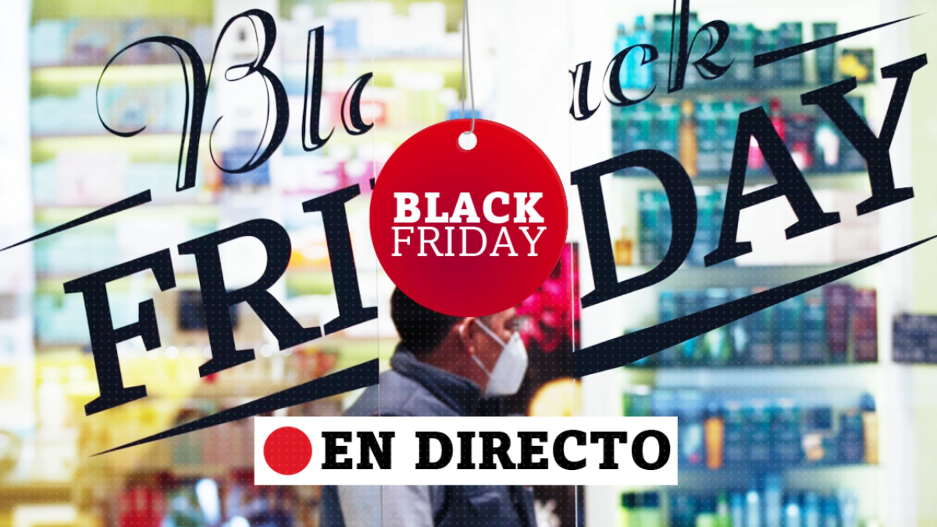 Black Friday 2020, en directo | Ofertas irrepetibles en El Corte Inglés, Amazon y Zara