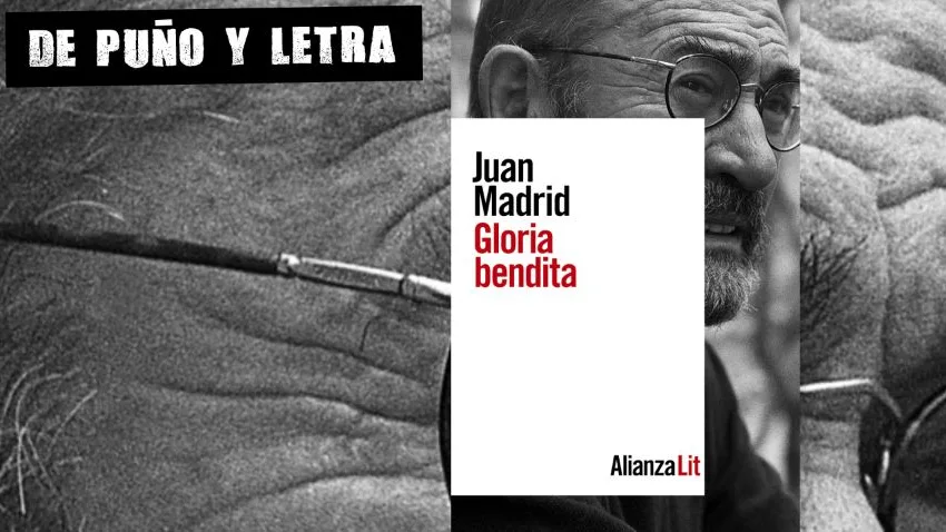Gloria Bendita, de Juan Madrid Gloria Bendita, de Juan Madrid