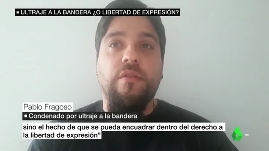 Habla Pablo Fragoso, condenado por pedir la quema de la bandera de España en una protesta: "Nunca pronuncié esas palabras" Habla Pablo Fragoso, condenado por pedir la quema de la bandera de España en una protesta: "Nunca pronuncié esas palabras"