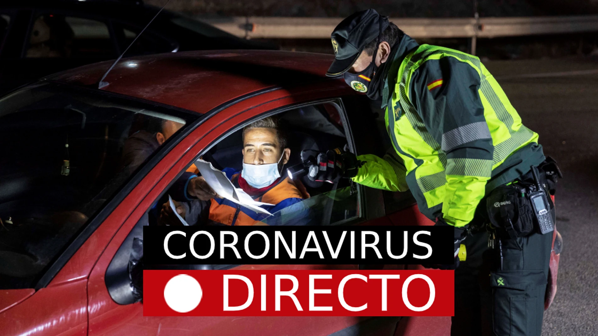 Coronavirus España | Cierre perimetral, vacuna del COVID y últimas noticias de restricciones, en directo