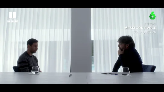 Imágenes exclusivas: Messi confiesa su vaivén emocional en laSexta con Jordi Évole en laSexta Imágenes exclusivas: Messi confiesa su vaivén emocional en laSexta con Jordi Évole en laSexta