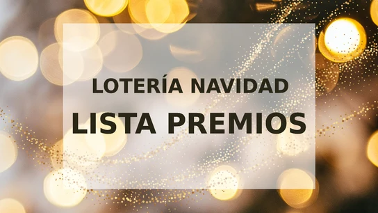 Comprobar Lotería de Navidad 2020: lista completa de los premios del Sorteo de Navidad Comprobar Lotería de Navidad 2020: lista completa de los premios del Sorteo de Navidad
