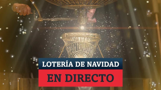 Lotería de Navidad | El gordo y premios del Sorteo, en directo Lotería de Navidad | El gordo y premios del Sorteo, en directo