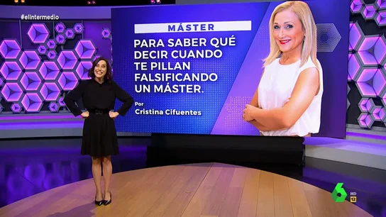 Las cuatro lecciones fundamentales del 'verdadero' máster que imparte Cifuentes: 'qué decir cuando te pillan falsificando un máster' Las cuatro lecciones fundamentales del 'verdadero' máster que imparte Cifuentes: 'qué decir cuando te pillan falsificando un máster'