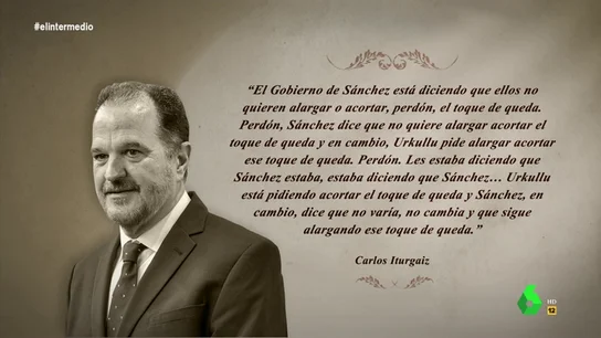 El divertido 'lío' de Carlos Iturgaiz con el toque de queda que "recuerda a un trabalenguas de Mariano Rajoy" El divertido 'lío' de Carlos Iturgaiz con el toque de queda que "recuerda a un trabalenguas de Mariano Rajoy"