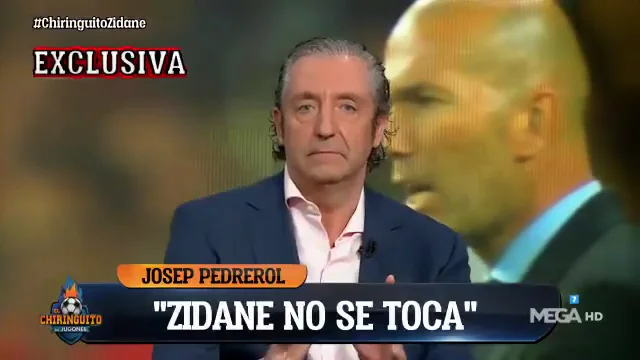 Exclusiva de Josep Pedrerol en 'El Chiringuito': "Zidane es intocable"