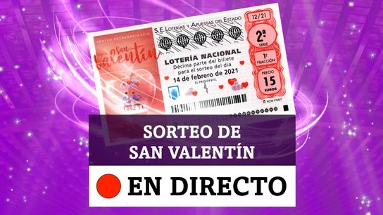 Comprobar Lotería Nacional de hoy domingo 14 de febrero, Sorteo Extraordinario de San Valentín, en directo Comprobar Lotería Nacional de hoy domingo 14 de febrero, Sorteo Extraordinario de San Valentín, en directo