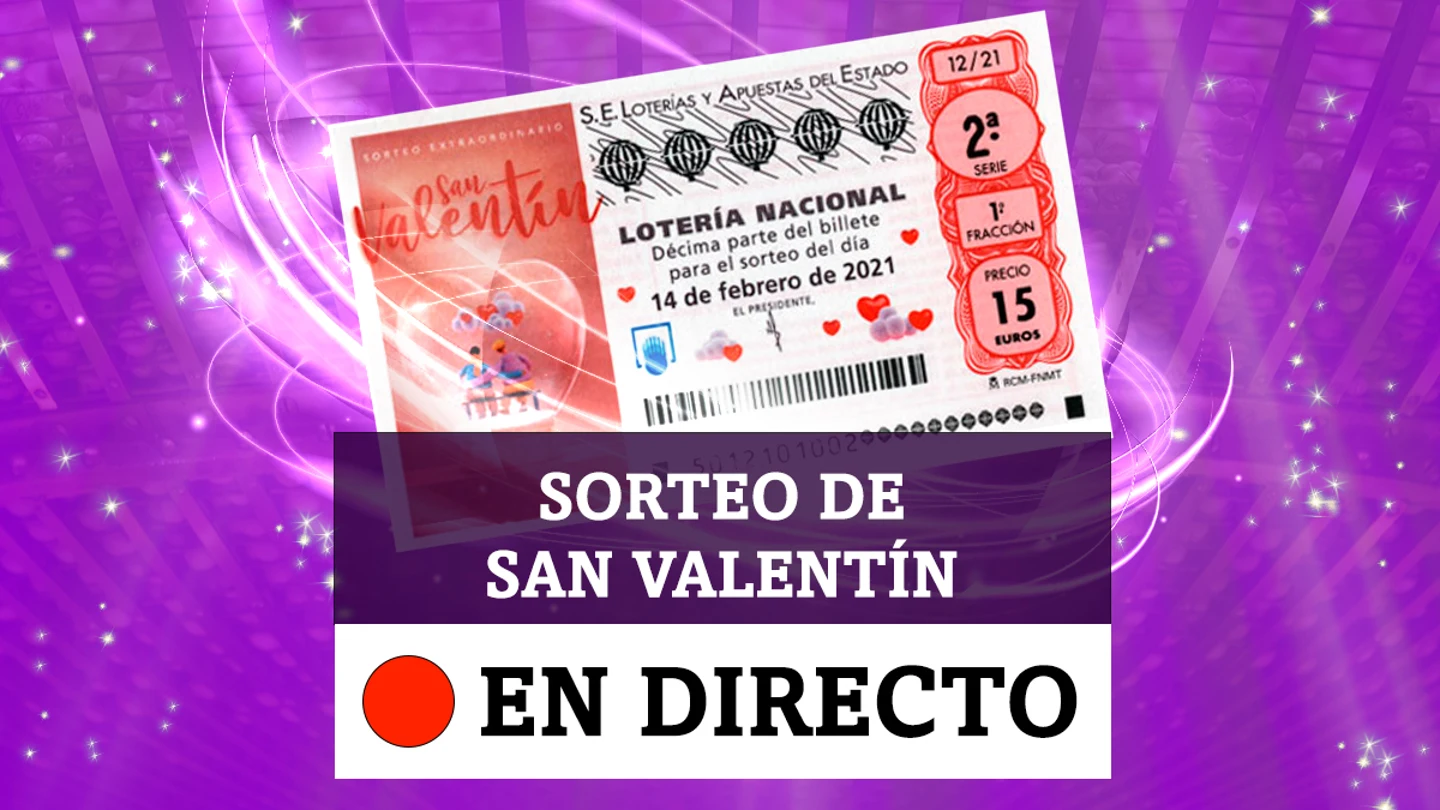 Comprobar Lotería Nacional de hoy domingo 14 de febrero, Sorteo Extraordinario de San Valentín, en directo Comprobar Lotería Nacional de hoy domingo 14 de febrero, Sorteo Extraordinario de San Valentín, en directo