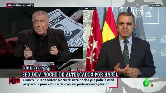 Franco advierte de que "la Policía ya está preparada" porque esta noche "pueden volver los disturbios" al centro de Madrid Franco advierte de que "la Policía ya está preparada" porque esta noche "pueden volver los disturbios" al centro de Madrid