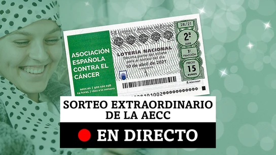 El sorteo extraordinario de la AECC, en directo El sorteo extraordinario de la AECC, en directo