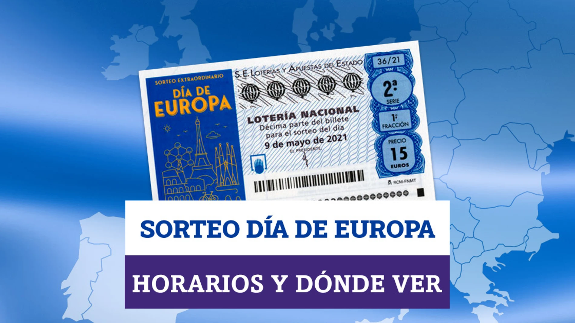 Horario y dónde ver: Sorteo Extraordinario Lotería Nacional Día de Europa