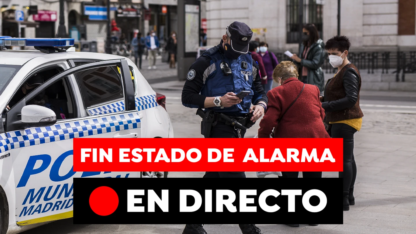 Fin del estado de alarma: medidas en Madrid, cierre perimetral en comunidades y toque de queda, en directo Fin del estado de alarma: medidas en Madrid, cierre perimetral en comunidades y toque de queda, en directo