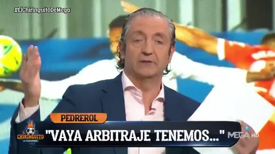 Pedrerol estalla: "Es un desastre el arbitraje en España" Pedrerol estalla: "Es un desastre el arbitraje en España"