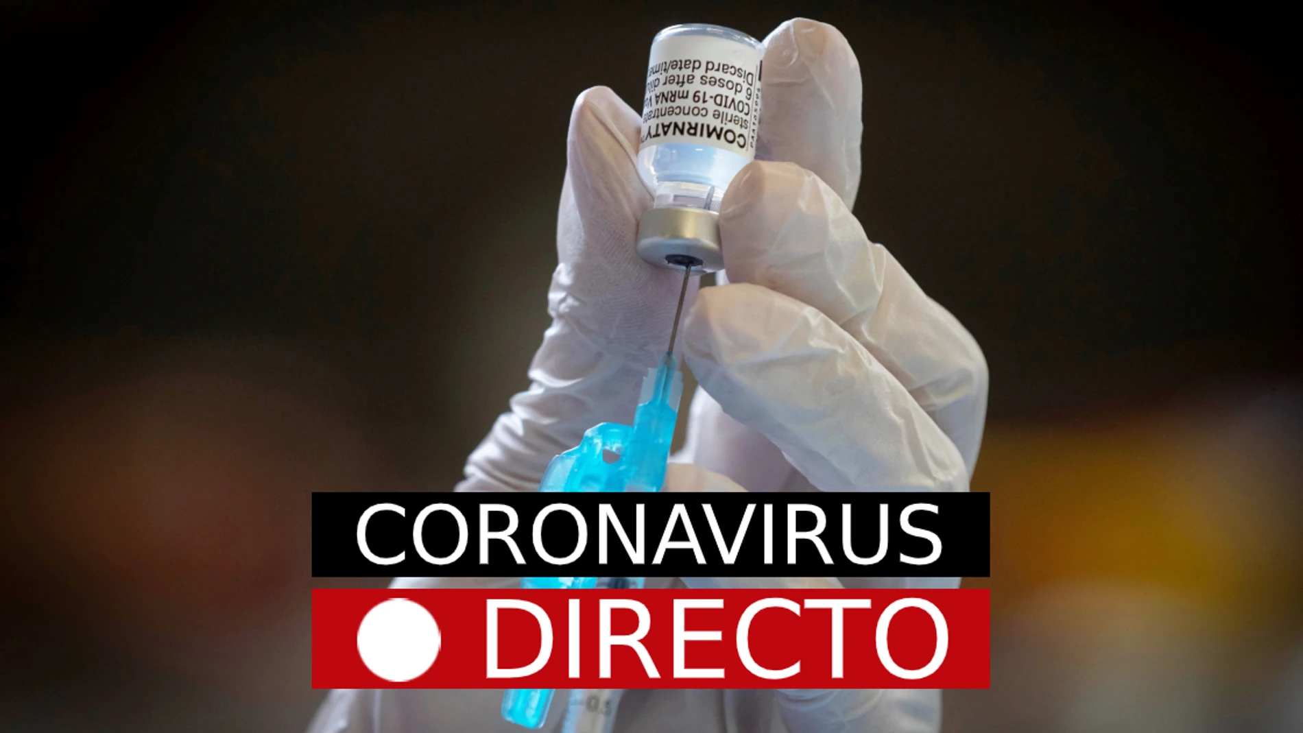 Última hora de coronavirus en España, hoy | Segunda dosis de vacuna de Pfizer o AstraZeneca