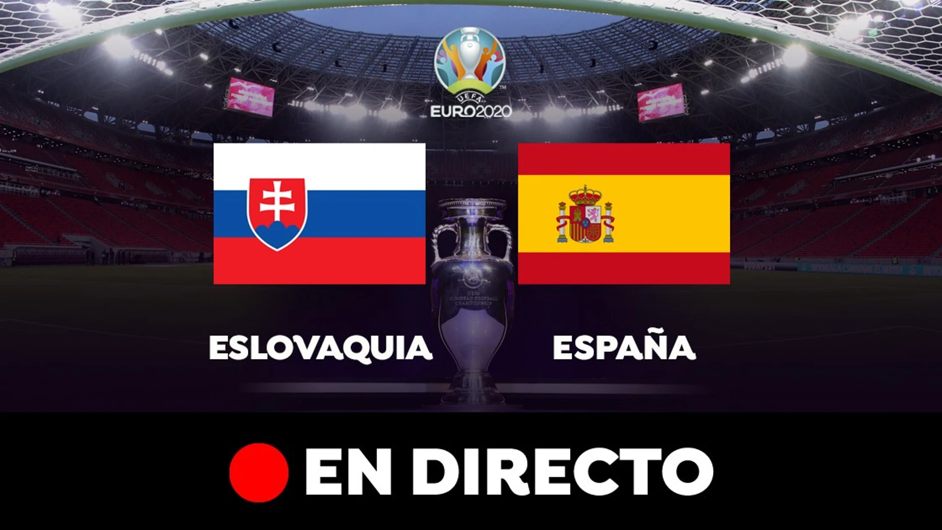 España vs Eslovaquia, en directo el partido de de Eurocopa 2021 y resultado, hoy