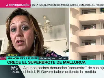 Las razones de una madre para denunciar al Govern balear por confinar a su hijo en Mallorca: &quot;Acaba de llegar con PCR negativa&quot;