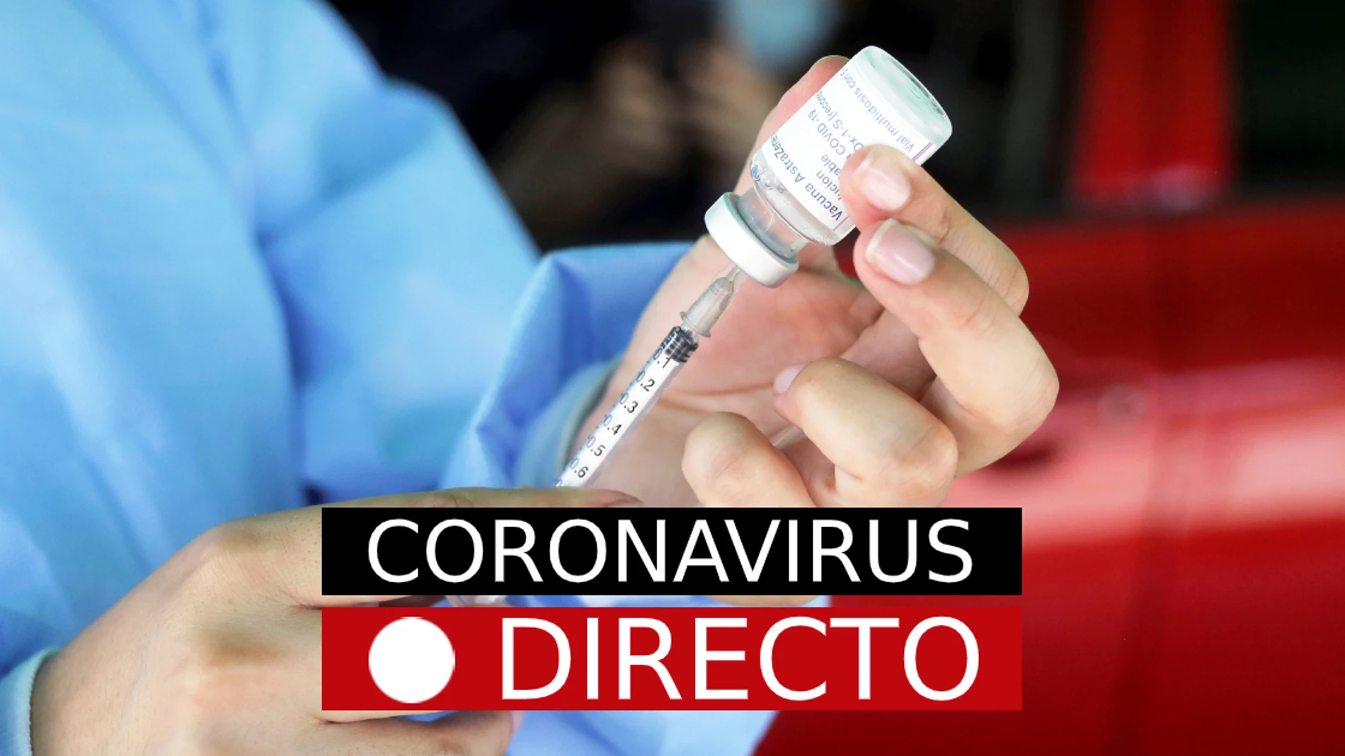 Última hora: Vacuna de coronavirus en España, certificado COVID y nuevas medidas, hoy