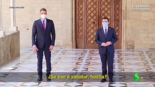 "Hostia, ¿se van a saludar ya?": lo que no se ha visto de la mesa de diálogo entre el Gobierno y la Generalitat "Hostia, ¿se van a saludar ya?": lo que no se ha visto de la mesa de diálogo entre el Gobierno y la Generalitat