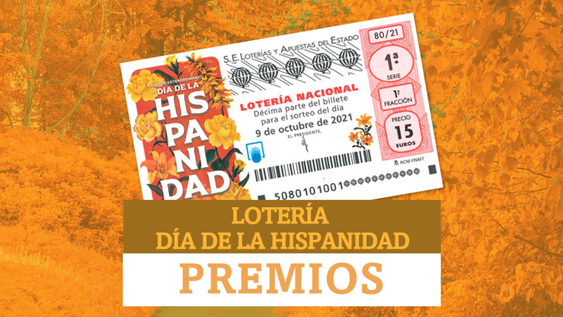 ¿Qué premios reparte la Lotería Nacional del Día de la Hispanidad?