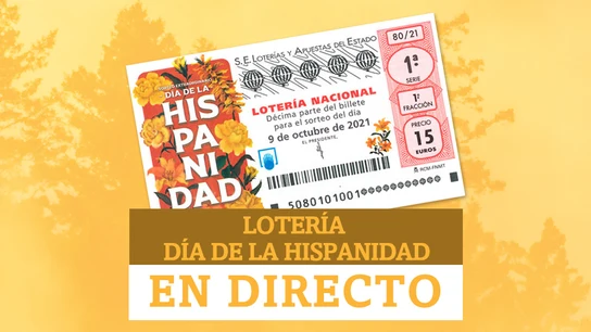 Lotería Nacional del Día de la Hispanidad, hoy: Sorteo Extraordinario del sábado 9 de octubre, en directo Lotería Nacional del Día de la Hispanidad, hoy: Sorteo Extraordinario del sábado 9 de octubre, en directo