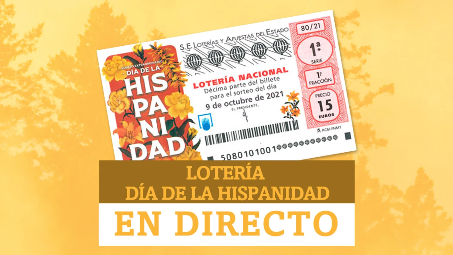 Lotería Nacional del Día de la Hispanidad, hoy: Sorteo Extraordinario del sábado 9 de octubre, en directo Lotería Nacional del Día de la Hispanidad, hoy: Sorteo Extraordinario del sábado 9 de octubre, en directo