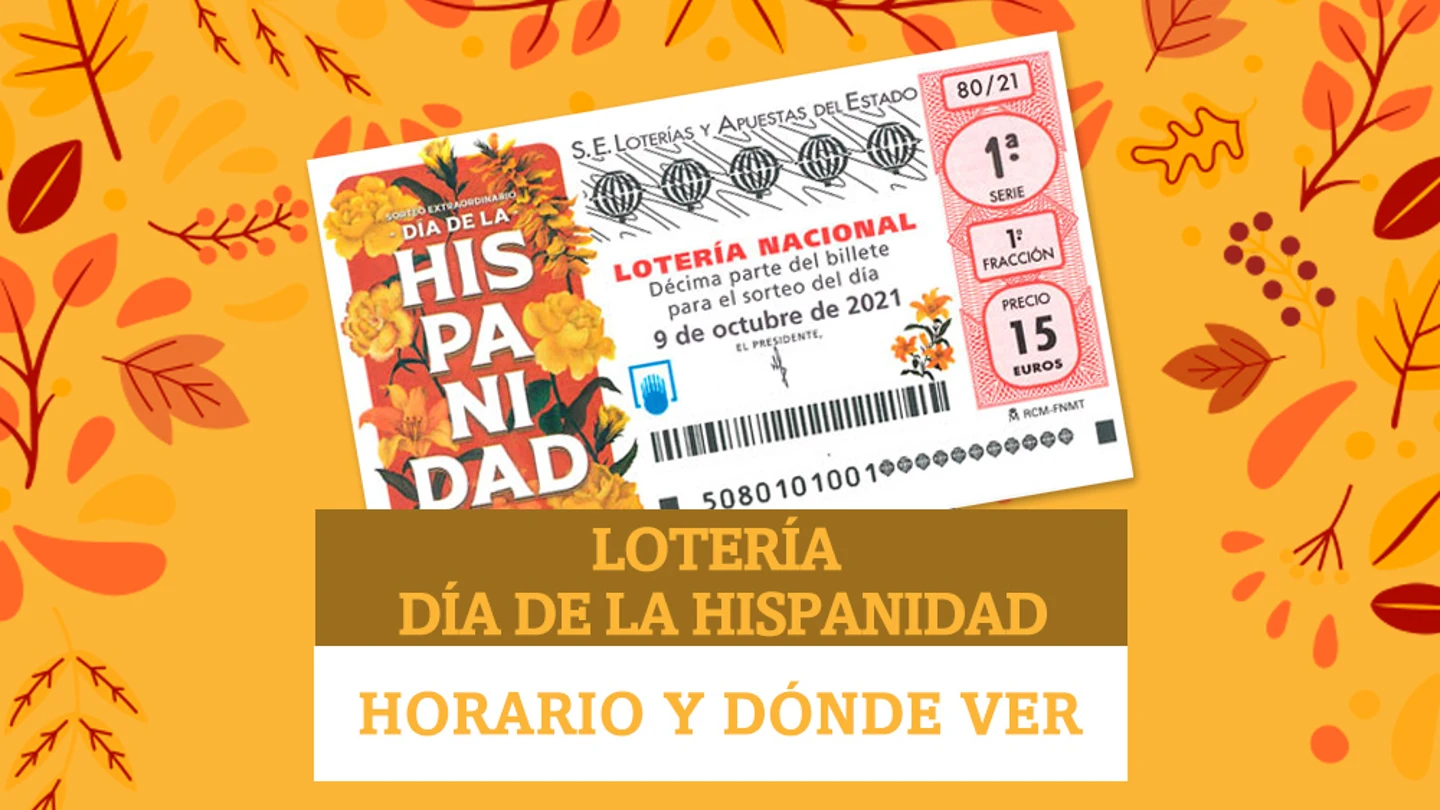 Horario y dónde ver el Sorteo Extraordinario de Lotería Nacional del Día de la Hispanidad 15 millones de euros a un solo décimo