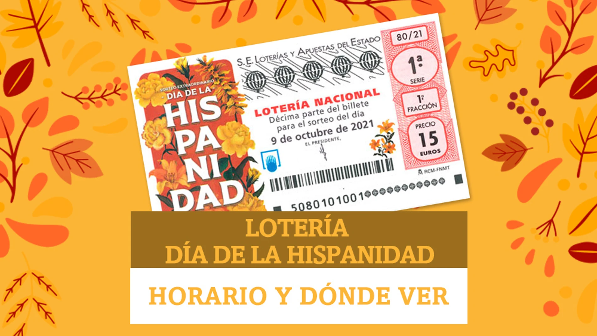 Horario y dónde ver el Sorteo Extraordinario de Lotería Nacional del Día de la Hispanidad