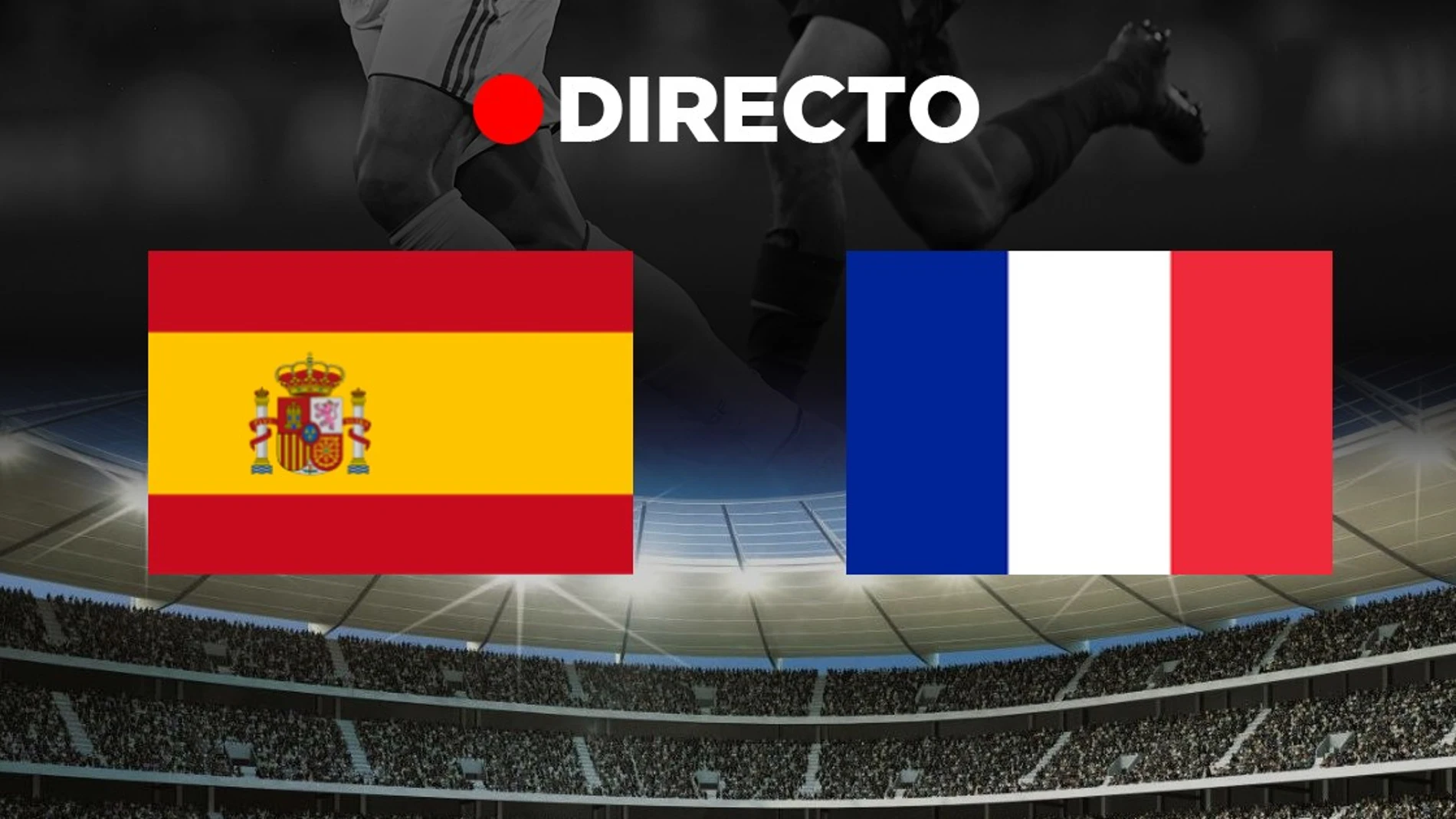 España contra Francia de la UEFA Nations League