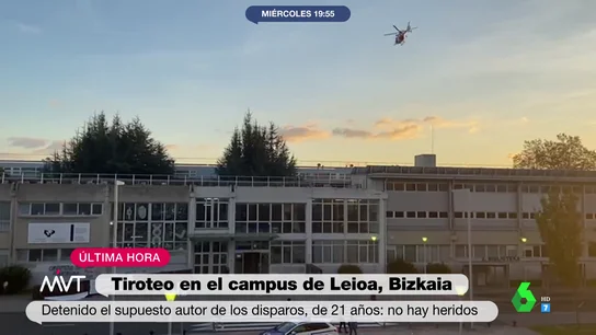 "No voy a por las personas, voy a por la facultad": así fueron las palabras del autor del tiroteo en Leioa según testigos "No voy a por las personas, voy a por la facultad": así fueron las palabras del autor del tiroteo en Leioa según testigos